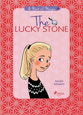 A Hint of Magic 1: The Lucky Stone (e-bok) av S
