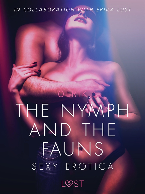 The Nymph and the Fauns - Sexy erotica (e-bok) av Olrik
