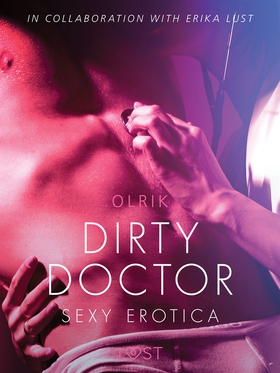Dirty Doctor - Sexy erotica (e-bok) av Olrik