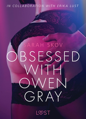 Obsessed with Owen Gray - erotic short story (e