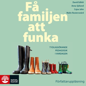 Få familjen att funka : Tydliggörande pedagogik