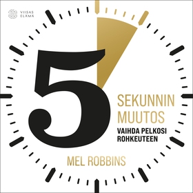 5 sekunnin muutos (ljudbok) av Mel Robbins