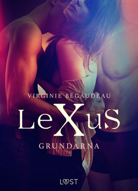 LeXuS: Grundarna - erotisk dystopi (e-bok) av V