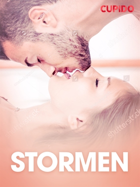 Stormen - erotiska noveller (e-bok) av Cupido