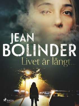 Livet är långt... (e-bok) av Jean Bolinder