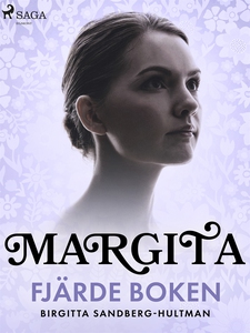 Margita. Fjärde boken (e-bok) av Birgitta Sandb
