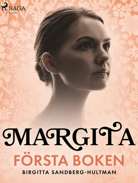 Margita. Första boken (e-bok) av Birgitta Sandb