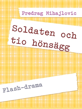 Soldaten och tio hönsägg: Flash-drama (e-bok) a