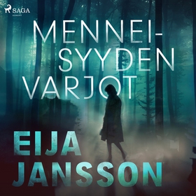 Menneisyyden varjot (ljudbok) av Eija Jansson