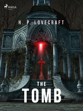 The Tomb (e-bok) av H. P. Lovecraft