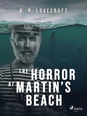 The Horror at Martin’s Beach (e-bok) av H. P. L