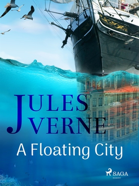 A Floating City (e-bok) av Jules Verne