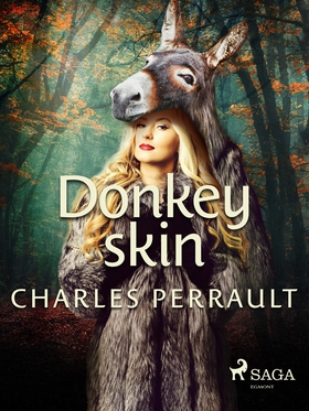 Donkey Skin (e-bok) av Charles Perrault