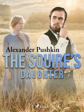 The Squire’s Daughter (e-bok) av Aleksandr Push