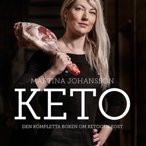 Keto: den kompletta boken om ketogen kost (ljud