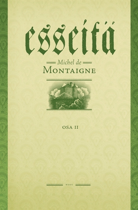 Esseitä II (e-bok) av Michel de Montaigne