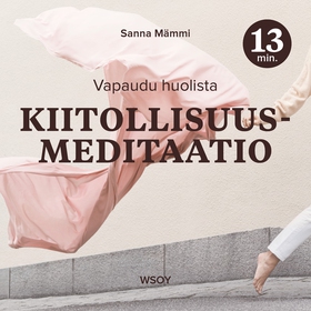 Kiitollisuusmeditaatio – 13 minuuttia (ljudbok)