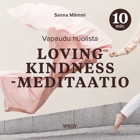 Loving kindness -meditaatio – 10 minuuttia (lju