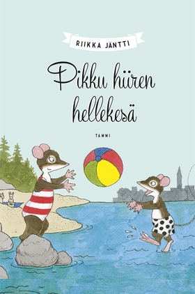 Pikku hiiren hellekesä (e-bok) av Riikka Jäntti