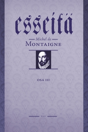 Esseitä III (e-bok) av Michel de Montaigne
