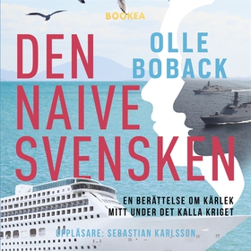 Den naive svensken (ljudbok) av Olle Boback