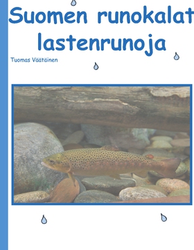 Suomen runokalat: lastenrunoja (e-bok) av Tuoma