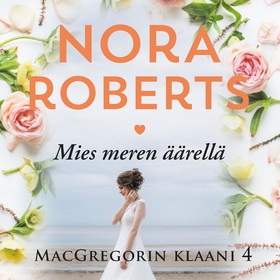 Mies meren äärellä (ljudbok) av Nora Roberts