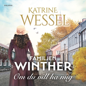 Om du vill ha mig (ljudbok) av Katrine Wessel