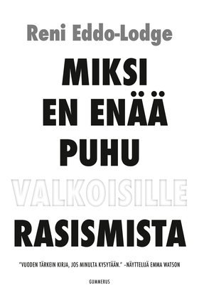 Miksi en enää puhu valkoisille rasismista (e-bo