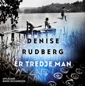 Er tredje man (ljudbok) av Denise Rudberg