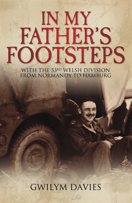 In My Father's Footsteps (e-bok) av Gwilym Davies