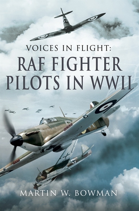 RAF Fighter Pilots in WWII (e-bok) av Martin W.