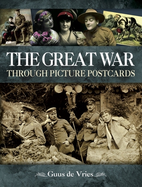 The Great War Through Picture Postcards (e-bok)