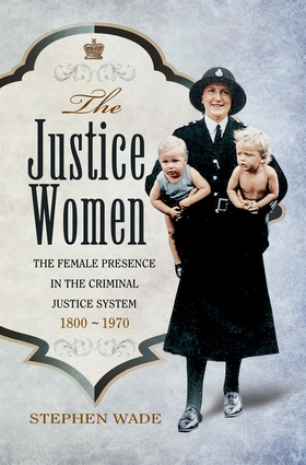 The Justice Women (e-bok) av Stephen Wade