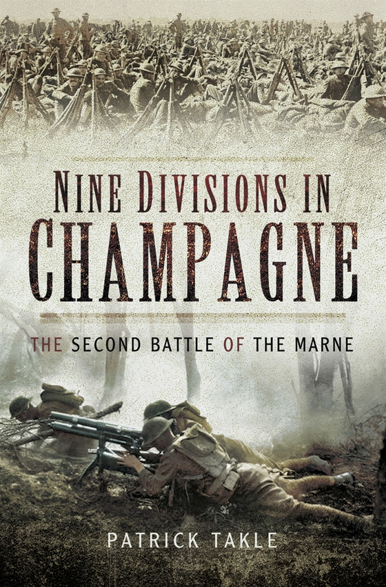 Nine Divisions in Champagne (e-bok) av Patrick Takle