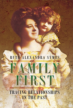 Family First (e-bok) av Ruth A Symes