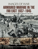 Armoured Warfare in the Far East 1937-1945