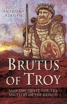 Brutus of Troy (e-bok) av Anthony Adolph