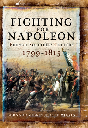 Fighting for Napoleon (e-bok) av Bernard Wilkin