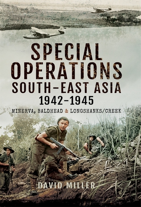 Special Operations South-East Asia 1942-1945 (e