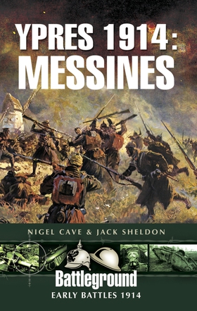 Ypres 1914: Messines (e-bok) av Jack Sheldon, N