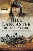 Bill Lancaster: The Final Verdict