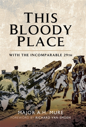 This Bloody Place (e-bok) av Richard Van Emden