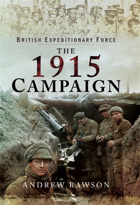 The 1915 Campaign (e-bok) av Andrew Rawson