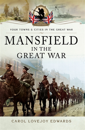 Mansfield in the Great War (e-bok) av Carol Lov