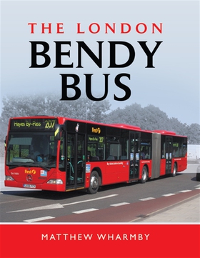 The London Bendy Bus (e-bok) av Matthew Wharmby