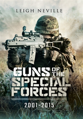 Guns of Special Forces 2001 – 2015 (e-bok) av L