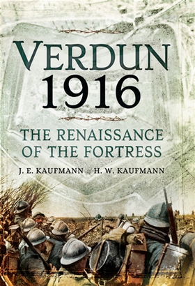 Verdun 1916 (e-bok) av J.E. Kaufmann, H.W. Kauf