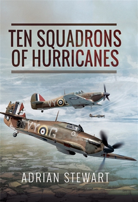 Ten Squadrons of Hurricanes (e-bok) av Adrian S