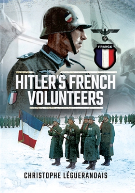 Hitler’s French Volunteers (e-bok) av Christoph